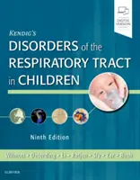 Zaburzenia układu oddechowego u dzieci według Kendiga - Kendig's Disorders of the Respiratory Tract in Children
