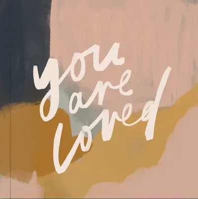 Jesteś kochany: Grafika i inspirujące przesłania, aby zachęcić do wiary - You Are Loved: Artwork and Inspirational Messages to Encourage Your Faith