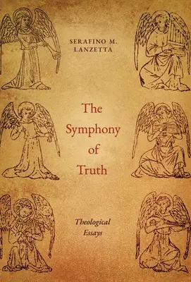 Symfonia prawdy: eseje teologiczne - The Symphony of Truth: Theological Essays