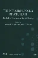 Rewolucja w polityce przemysłowej I: Rola rządu poza ideologią - The Industrial Policy Revolution I: The Role of Government Beyond Ideology