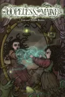 Hopeless, Maine 1 - 1: The Gathering