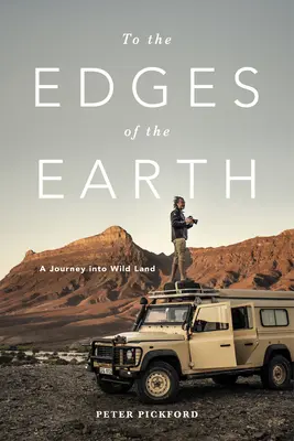 Na krańce ziemi: Podróż do dzikiej krainy - To the Edges of the Earth: A Journey Into Wild Land