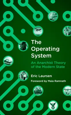 System operacyjny: Anarchistyczna teoria współczesnego państwa - The Operating System: An Anarchist Theory of the Modern State