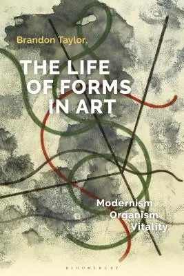 Życie form w sztuce: Modernizm, organizm, witalność - The Life of Forms in Art: Modernism, Organism, Vitality