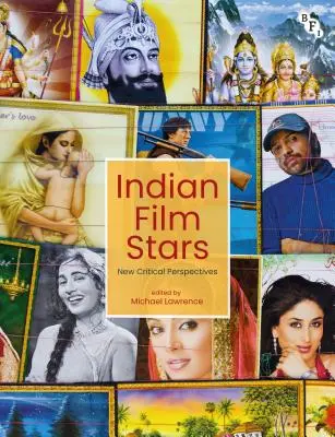 Gwiazdy indyjskiego kina: Nowe perspektywy krytyczne - Indian Film Stars: New Critical Perspectives