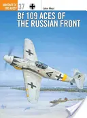 Bf 109 Asy rosyjskiego frontu - Bf 109 Aces of the Russian Front