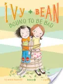 Ivy and Bean #5: Zobowiązani do bycia złymi - Ivy and Bean #5: Bound to Be Bad