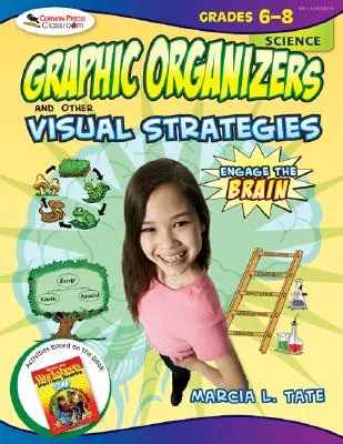 Zaangażuj mózg: Organizery graficzne i inne strategie wizualne, Nauka, klasy 6-8 - Engage the Brain: Graphic Organizers and Other Visual Strategies, Science, Grades 6-8