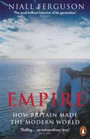 Imperium - Jak Wielka Brytania stworzyła współczesny świat - Empire - How Britain Made the Modern World