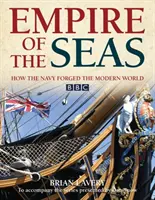 Imperium morskie: Jak marynarka wojenna ukształtowała współczesny świat - Empire of the Seas: How the Navy Forged the Modern World