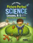 Jeszcze więcej lekcji nauki z obrazkami - wykorzystanie książek dla dzieci do prowadzenia badań, K-5 - Even More Picture-Perfect Science Lessons - Using Children's Books to Guide Inquiry, K-5