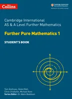 Cambridge International as and a Level Further Mathematics Further Pure Mathematics 1 Książka ucznia - Cambridge International as and a Level Further Mathematics Further Pure Mathematics 1 Student Book