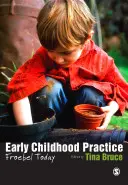 Praktyka wczesnego dzieciństwa: Froebel dzisiaj - Early Childhood Practice: Froebel Today