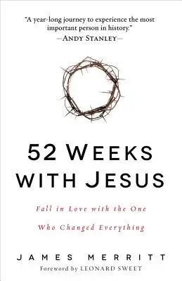 52 tygodnie z Jezusem: Zakochaj się w Tym, który zmienił wszystko - 52 Weeks with Jesus: Fall in Love with the One Who Changed Everything