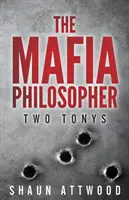 Filozof mafii: Dwa Tony - The Mafia Philosopher: Two Tonys