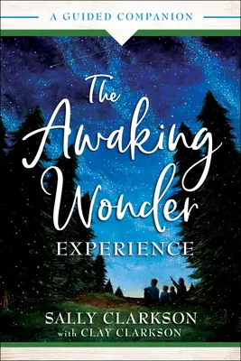 Doświadczenie budzącego się cudu: Przewodnik - The Awaking Wonder Experience: A Guided Companion