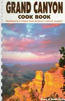 Książka kucharska Grand Canyon - Grand Canyon Cookbook