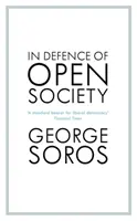 W obronie społeczeństwa otwartego - legendarny filantrop walczy z zagrożeniami, z którymi musimy się zmierzyć, aby przetrwać cywilizację - In Defence of Open Society - The Legendary Philanthropist Tackles the Dangers We Must Face for the Survival of Civilisation