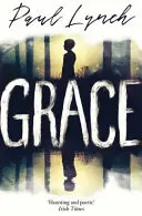 Grace - Zwycięzca irlandzkiej powieści roku Kerry Group - Grace - Winner of the Kerry Group Irish Novel of the Year