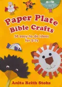 Paper Plate Bible Crafts - 58 łatwych do wykonania pomysłów dla dzieci w wieku 5-7 lat - Paper Plate Bible Crafts - 58 easy-to-do ideas for 5-7s