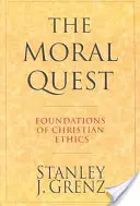 Moralne poszukiwanie: Podstawy etyki chrześcijańskiej - The Moral Quest: Foundations of Christian Ethics