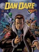 Dan Dare: Lata 2000 AD, tom pierwszy - Dan Dare: The 2000 AD Years, Volume One