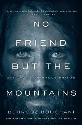 No Friend But the Mountains: Pisanie z więzienia Manus - No Friend But the Mountains: Writing from Manus Prison