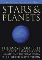 Gwiazdy i planety: Najbardziej kompletny przewodnik po gwiazdach, planetach, galaktykach i Układzie Słonecznym - wydanie zaktualizowane i rozszerzone - Stars and Planets: The Most Complete Guide to the Stars, Planets, Galaxies, and Solar System - Updated and Expanded Edition