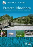 Wschodnie Rodopy - Nestos, Evros i Dadia - Bułgaria i Grecja - Eastern Rhodopes - Nestos, Evros and Dadia - Bulgaria and Greece