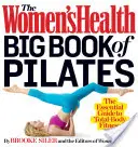 The Women's Health Big Book of Pilates: Niezbędny przewodnik po całkowitej sprawności ciała - The Women's Health Big Book of Pilates: The Essential Guide to Total Body Fitness