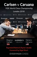 Carlsen kontra Caruana: Mistrzostwa Świata FIDE w Szachach, Londyn 2018 - Carlsen v Caruana: FIDE World Chess Championship, London 2018