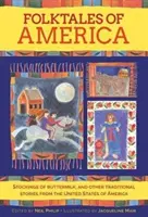 Folktales of America: Pończochy z maślanki i inne tradycyjne opowieści ze Stanów Zjednoczonych Ameryki - Folktales of America: Stockings of Buttermilk, and Other Traditional Stories from the United States of America