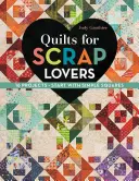 Quilts for Scrap Lovers: 16 projektów - zacznij od prostych kwadratów - Quilts for Scrap Lovers: 16 Projects - Start with Simple Squares