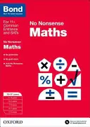 Bond: Maths: No Nonsense - 10-11+ lat - Bond: Maths: No Nonsense - 10-11+ years