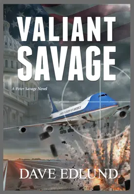 Waleczny Dzikus, 7: Powieść Petera Savage'a - Valiant Savage, 7: A Peter Savage Novel