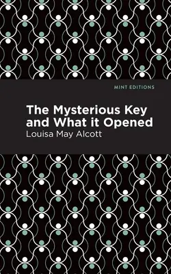 Tajemniczy klucz i to, co otwierał - The Mysterious Key and What It Opened