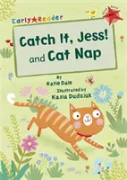 Złap to, Jess! i Kocia drzemka (Early Reader) - Catch It, Jess! and Cat Nap (Early Reader)