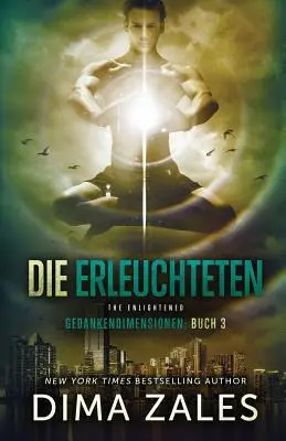 Die Erleuchteten - Oświeceni (Gedankendimensionen 3) - Die Erleuchteten - The Enlightened (Gedankendimensionen 3)