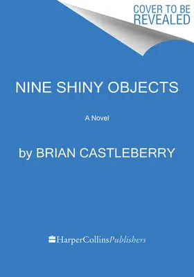 Dziewięć błyszczących obiektów - Nine Shiny Objects