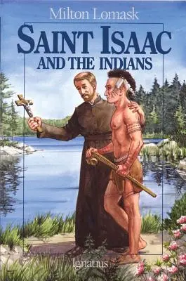 Święty Izaak i Indianie - Saint Isaac and the Indians