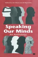 Speaking Our Minds: Antologia osobistych doświadczeń związanych z cierpieniem psychicznym i jego konsekwencjami - Speaking Our Minds: An Anthology of Personal Experiences of Mental Distress and Its Consequences