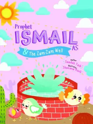 Prorok Ismail i studnia Zamzam Zeszyt ćwiczeń - Prophet Ismail and the Zamzam Well Activity Book