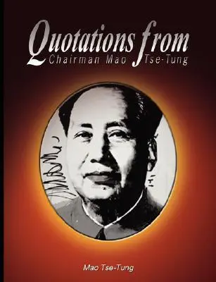 Cytaty Przewodniczącego Mao Tse-Tunga - Quotations from Chairman Mao Tse-Tung