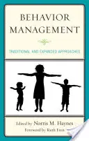 Zarządzanie zachowaniem: Podejścia tradycyjne i rozszerzone - Behavior Management: Traditional and Expanded Approaches