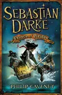 Sebastian Darke: Książę piratów - Sebastian Darke: Prince of Pirates