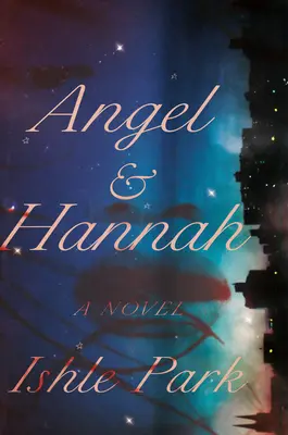 Angel & Hannah: Powieść wierszem - Angel & Hannah: A Novel in Verse