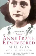 Anne Frank Remembered - Historia kobiety, która pomogła ukryć rodzinę Franków - Anne Frank Remembered - The Story of the Woman Who Helped to Hide the Frank Family