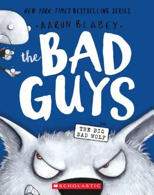 Złe charaktery w Big Bad Wolf (Złe charaktery #9), 9 - The Bad Guys in the Big Bad Wolf (the Bad Guys #9), 9