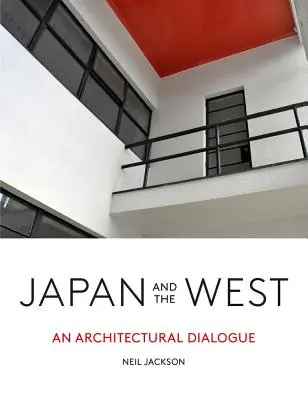 Japonia i Zachód: Dialog architektoniczny - Japan and the West: An Architectural Dialogue