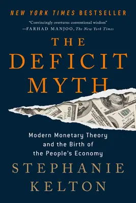 Mit deficytu: nowoczesna teoria monetarna i narodziny gospodarki ludowej - The Deficit Myth: Modern Monetary Theory and the Birth of the People's Economy